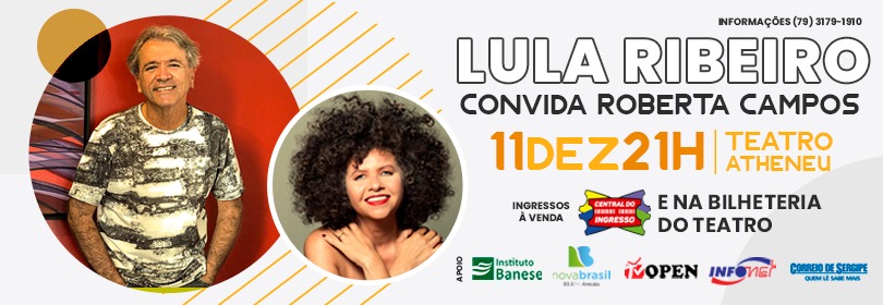 Lula Ribeiro convida Roberta Campos – Infonet – O que é notícia em Sergipe