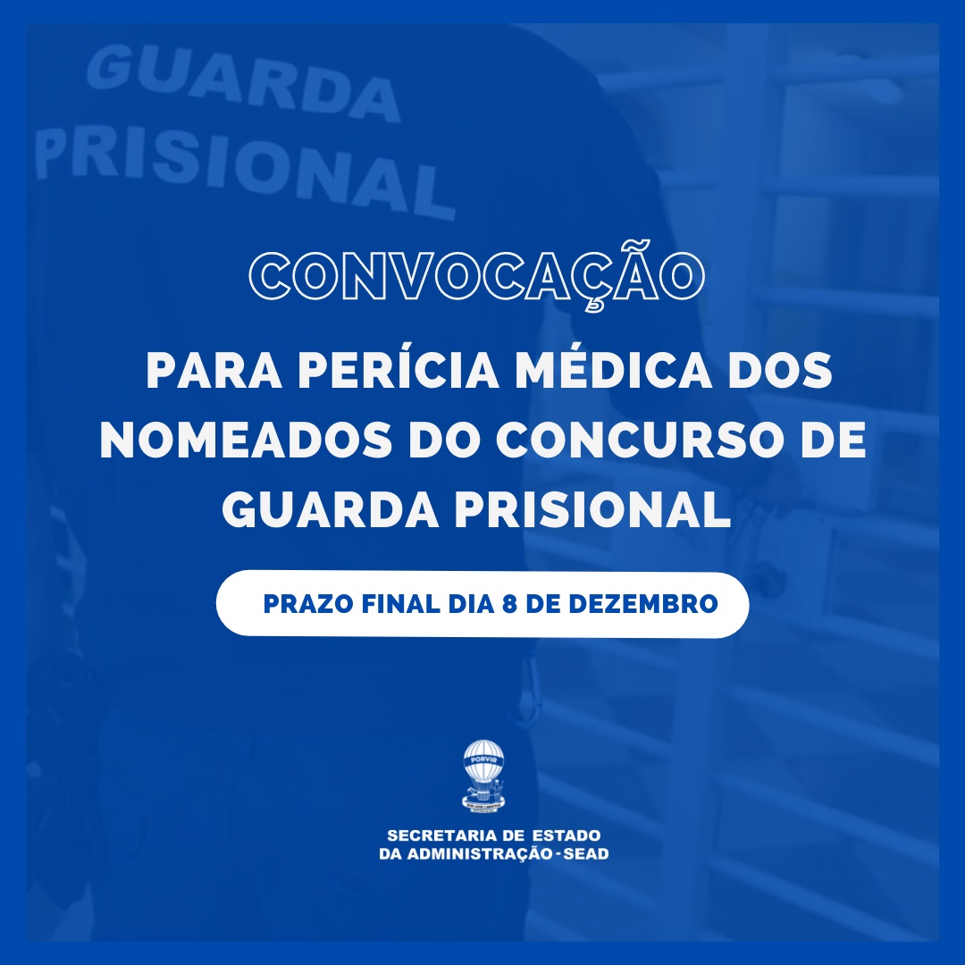 Guarda prisional: Governo de SE convoca nomeados para perícia médica