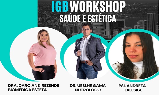 Instituto GBarbosa realiza workshop com foco na saúde e estética