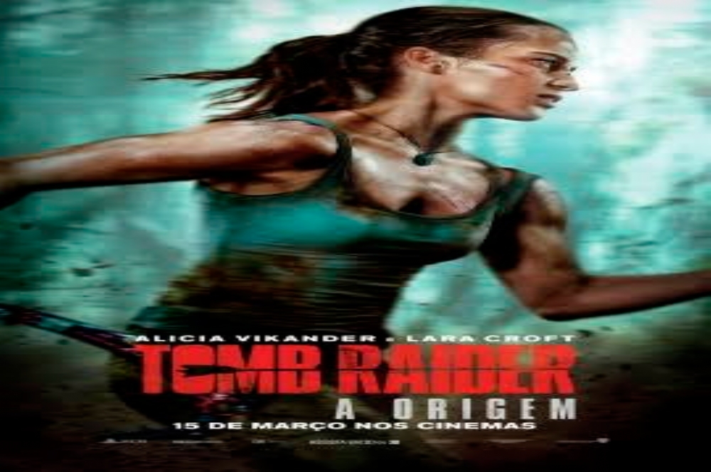 Tomb Raider: A Origem - 15 de Março de 2018