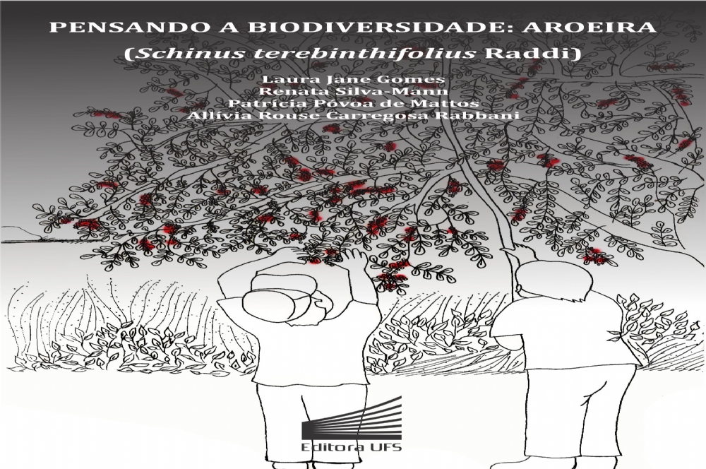 Pensando a biodiversidade: aroeira (Schinus terebinthifolius Raddi